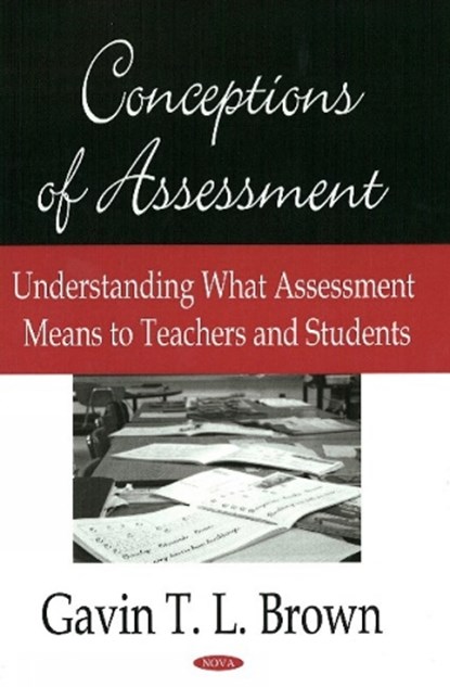 Conceptions of Assessment, Gavin T. L. Brown - Gebonden - 9781604563221