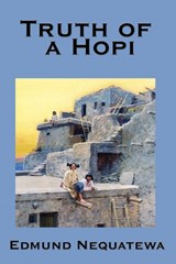 Truth of a Hopi - Edmund Nequatewa - 9781604590333