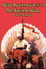 Allan Quatermain #10 - Sir H Rider Haggard - 9781604590579
