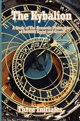 The Kybalion - Three Initiates - 9781604590869