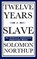 Twelve Years a Slave (An African American Heritage Book), Solomon Northup - Gebonden - 9781604592160