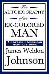 The Autobiography of an Ex-Colored Man (an African American Heritage Book)