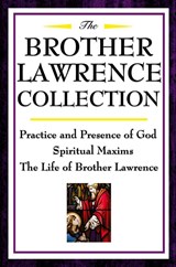 The Brother Lawrence Collection - Brother Lawrence - 9781604592504