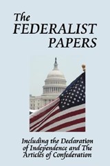 The Federalist Papers - Alexander Hamilton ; James Madison ; John Jay - 9781604592665