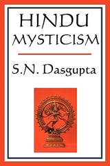 Hindu Mysticism - DASGUPTA,  S.N. - 9781604593037