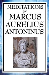 Meditations of Marcus Aurelius Antoninus - Aurelius Marcus Antoninus - 9781604595840