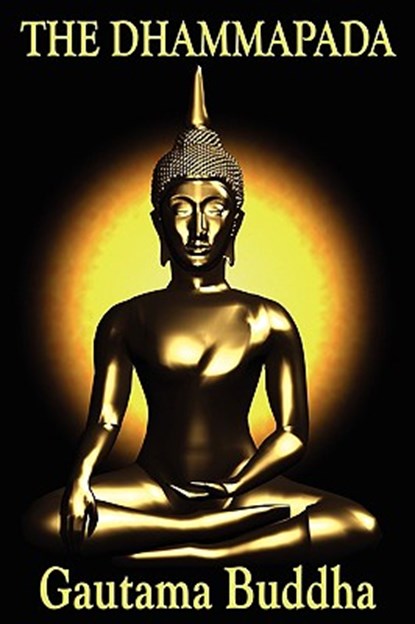 The Dhammapada, Gautama Buddha - Paperback - 9781604595932