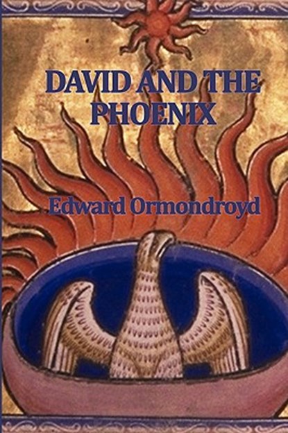 David and the Phoenix, Edward Ormondroyd - Paperback - 9781604596915
