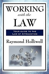 Working with the Law - Raymond Holliwell - 9781604597660