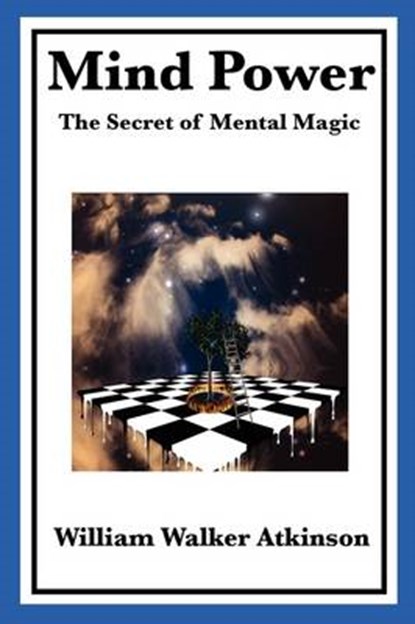 Mind Power, ATKINSON,  William Walker - Paperback - 9781604598674
