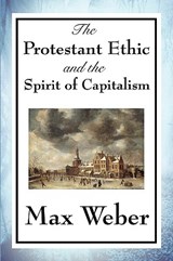 The Protestant Ethic and the Spirit of Capitalism - WEBER,  Max - 9781604599305