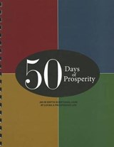 50 Days of Prosperity: An In-Depth Scriptural Look at Living a Prosperous Life - George Pearsons - 9781604631418
