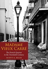 Madame Vieux Carre - Scott S. Ellis - 9781604733587