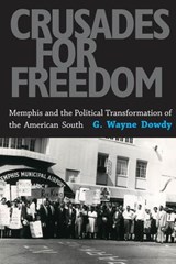 Crusades for Freedom - DOWDY,  G. Wayne - 9781604734232
