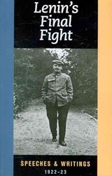 Lenin's Final Fight: Speeches and Writings, 1922-23 - V. I. Lenin - 9781604880274