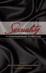 Sexuality and Contemporary Literature - GWYNNE,  Joel - 9781604978247
