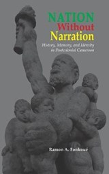 Nation Without Narration - FONKOUE,  Ramon A - 9781604979664