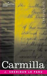 Carmilla - Joseph Sheridan Le Fanu ; J Sheridan Le Fanu - 9781605203300