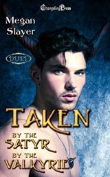 Taken by the Satyr/Taken by the Valkyrie Duet - Megan Slayer - 9781605219288