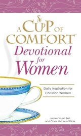 A Cup of Comfort Devotional for Women - James Stuart Bell ; Carol McLean Wilde - 9781605506494