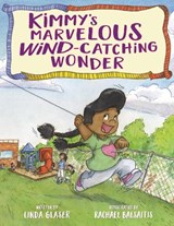 Kimmy's Marvelous Wind-Catching Wonder - Linda Glaser ; Rachael Balsaitis - 9781605544366