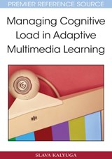 Managing Cognitive Load in Adaptive Multimedia Learning - KALYUGA,  Slava - 9781605660486