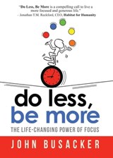 Do Less, Be More - John Busacker - 9781605875668