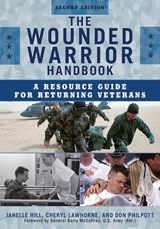The Wounded Warrior Handbook - MOORE,  Janelle B. ; Lawhorne-Scott, Cheryl ; Philpott, Don - 9781605907383
