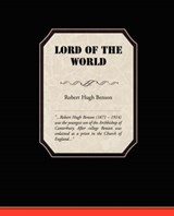 Lord of the World - BENSON,  Robert Hugh - 9781605974613