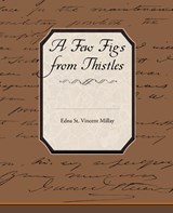 A Few Figs from Thistles - Edna St Vincent Millay - 9781605975528