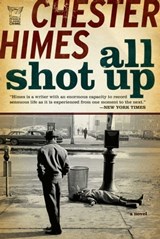 All Shot Up - Chester Himes - 9781605986623