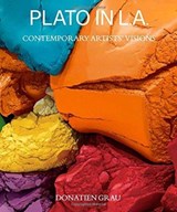 Plato in L.A. - Artists' Visions - Donatien Grau - 9781606065747
