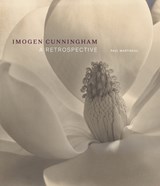Imogen Cunningham - A Retrospective - Paul Martineau - 9781606066751