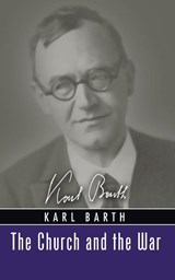 The Church and the War - Karl Barth - 9781606080269