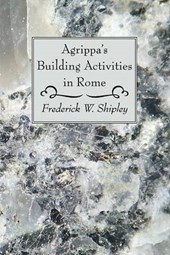 Agrippa's Building Activities in Rome