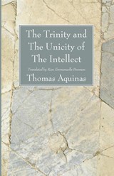 The Trinity and The Unicity of The Intellect - Saint Thomas Aquinas - 9781606085097