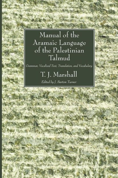 Manual of the Aramaic Language of the Palestinian Talmud, T J (Division of Soils CSIRO Marshall - Paperback - 9781606089231