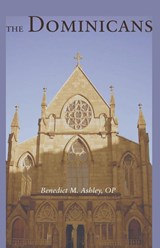 The Dominicans - Benedict M (St Pius V Priory) Ashley - 9781606089330