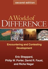 A World of Difference - SHEPPARD,  Eric ; Porter, Philip W. ; Faust, David R. ; Nagar, Richa - 9781606232620