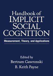 Gawronski, B: Handbook of Implicit Social Cognition