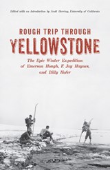 Rough Trip Through Yellowstone - Emerson Hough - 9781606390665