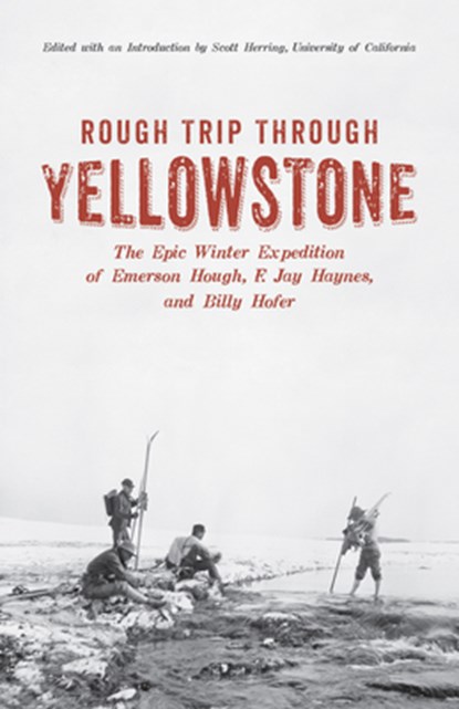 Rough Trip Through Yellowstone, Emerson Hough - Paperback - 9781606390665