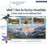 What I Saw in Rocky Mountain - Julie Gillum Lue - 9781606391129