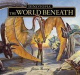Dinotopia: The World Beneath - James Gurney - 9781606600337