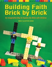 Building Faith Brick by Brick
