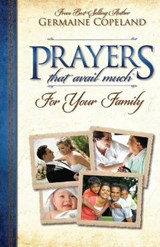 Prayers That Avail Much for Your Family - COPELAND,  Germaine - 9781606831946