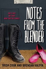Notes from the Blender - Trish Cook ; Brendan Halpin - 9781606841860