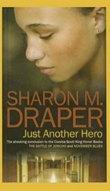 Just Another Hero - DRAPER,  Sharon M. - 9781606867037