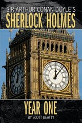Sherlock Holmes: Year One A Novel - Scott Beatty - 9781606903292