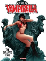 Art of Vampirella: The Dynamite Years - Eric Trautmann ; Brandon Jerwa ; David Roach - 9781606905135